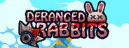 Deranged Rabbits System Requirements
