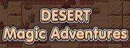 Desert Magic Adventures System Requirements