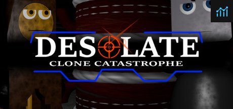 DESOLATE: Clone Catastrophe PC Specs