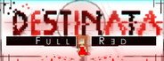 Destinata FULL RED System Requirements