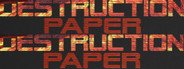 Destruction Paper System Requirements