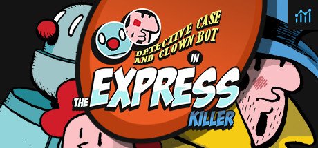 Detective Case and Clown Bot in: The Express Killer PC Specs