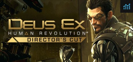 Deus Ex: Human Revolution - Director's Cut PC Specs