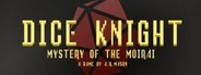 Dice Knight: Mystery of the Moirai System Requirements