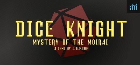 Dice Knight: Mystery of the Moirai PC Specs