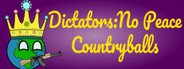 Can I Run Dictators:No Peace Countryballs?