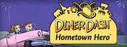 Can I Run Diner Dash: Hometown Hero?