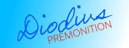 Diodius ~PREMONITION~ System Requirements