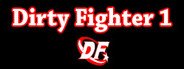 Dirty Fighter 1 System Requirements