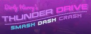 Dirty Harry's Thunder Drive System Requirements