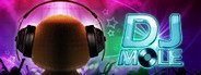 Can I Run DJ Mole?