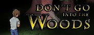 Don't Go into the Woods System Requirements