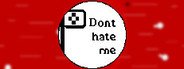 Can I Run Don't Hate Me?