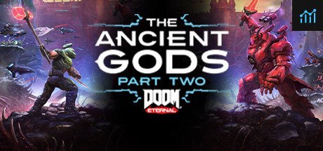 DOOM Eternal: The Ancient Gods - Part Two PC Specs