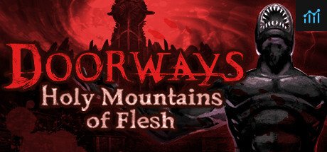 Doorways: Holy Mountains of Flesh PC Specs