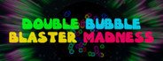 Double Bubble Blaster Madness VR System Requirements