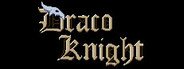 Draco Knight System Requirements