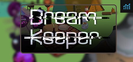 Can I Run Dream Keeper?