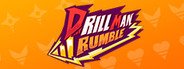 Drill Man Rumble System Requirements