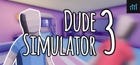 Dude Simulator 3 PC Specs