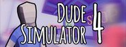 Dude Simulator 4 System Requirements