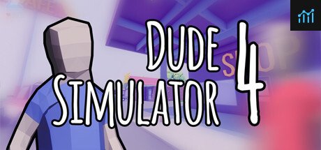 Dude Simulator 4 PC Specs