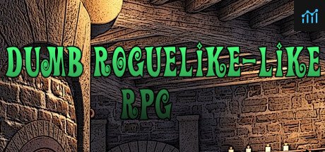 Dumb Roguelike-like RPG PC Specs