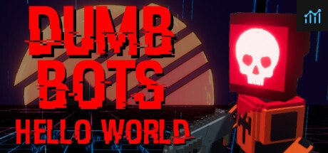 DumbBots: Hello World PC Specs