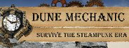 Dune Mechanic : Survive The Steampunk Era System Requirements