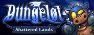 Dungelot: Shattered Lands System Requirements