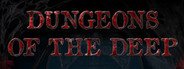 Dungeons Of The Deep System Requirements