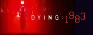 DYING: 1983 System Requirements