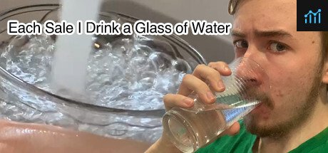 Each Sale I Drink a Glass of Water : The Game PC Specs