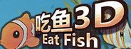 Can I Run Eat fish 3D?