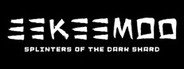 Can I Run Eekeemoo - Splinters of the Dark Shard?