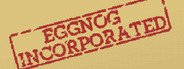 Eggnog Incorporated System Requirements