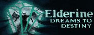 Elderine: Dreams to Destiny System Requirements
