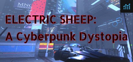 Electric Sheep: A Cyberpunk Dystopia PC Specs