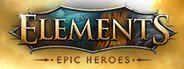 Elements: Epic Heroes System Requirements