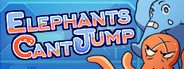 Elephants Can't Jump System Requirements
