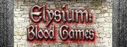 Elysium: Blood Games System Requirements