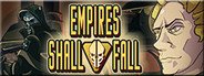 Empires Shall Fall System Requirements