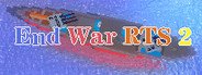End War RTS 2 System Requirements