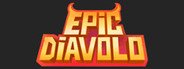 Epic Diavolo System Requirements