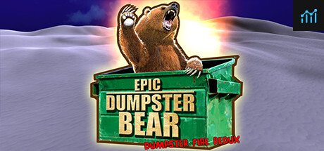 Epic Dumpster Bear: Dumpster Fire Redux PC Specs