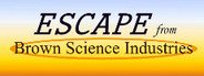 Escape from Brown Science Industries System Requirements