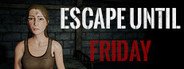 Escape until friday System Requirements