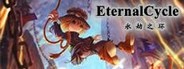 Eternal Cycle 永劫之环 System Requirements