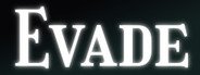 Evade System Requirements