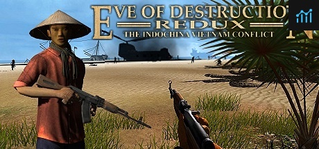 Eve of Destruction - REDUX VIETNAM PC Specs